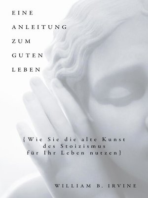 cover image of Eine Anleitung zum guten Leben